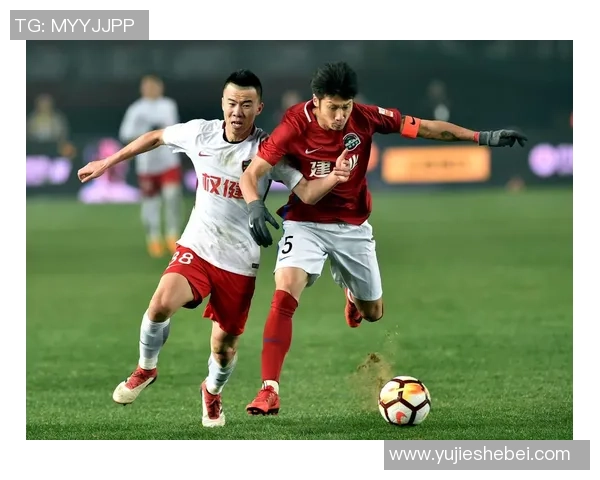 建业与权健对决阵容分析及关键球员表现预测